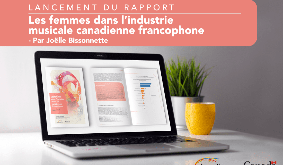 RAPPORT - LES FEMMES DANS L’INDUSTRIE MUSICALE CANADIENNE FRANCOPHONE