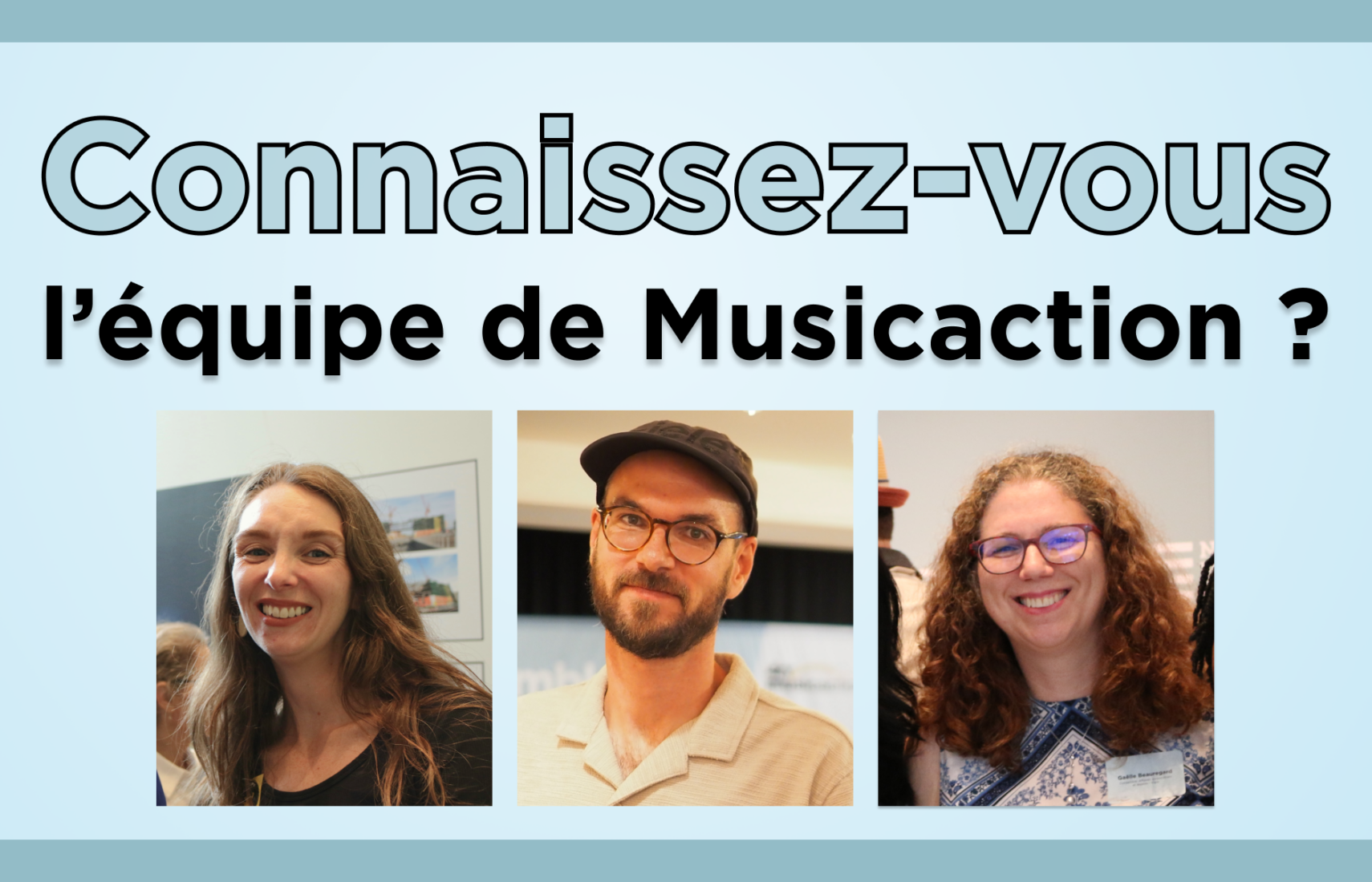 Connaissez-vous l&rsquo;équipe de Musicaction ?